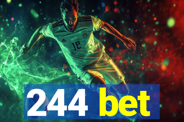244 bet